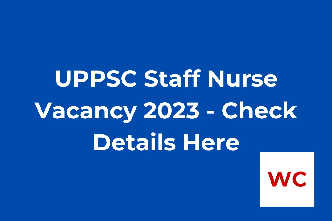 UPPSC Staff Nurse Vacancy 2023