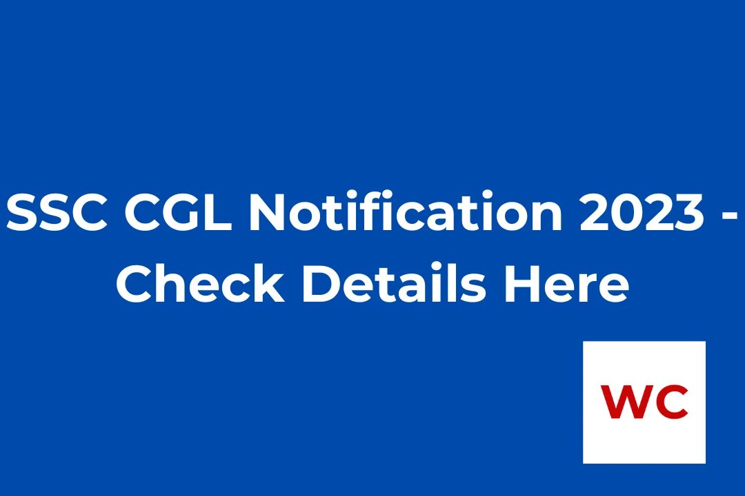 SSC CGL Notification 2023