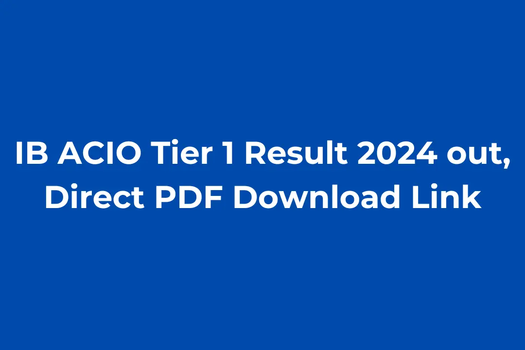 IB ACIO Tier 1 Result 2024