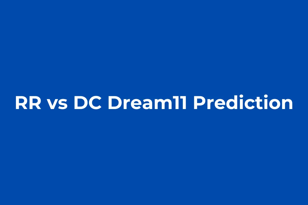 RR vs DC Dream11 Prediction