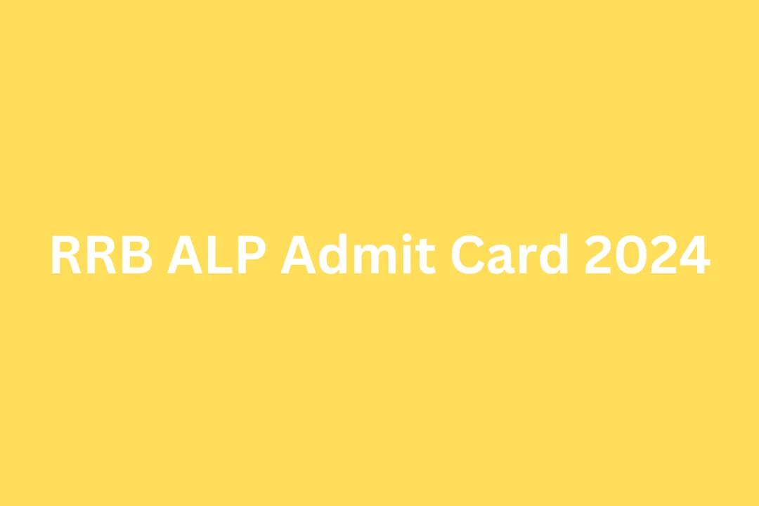 RRB ALP Admit Card 2024