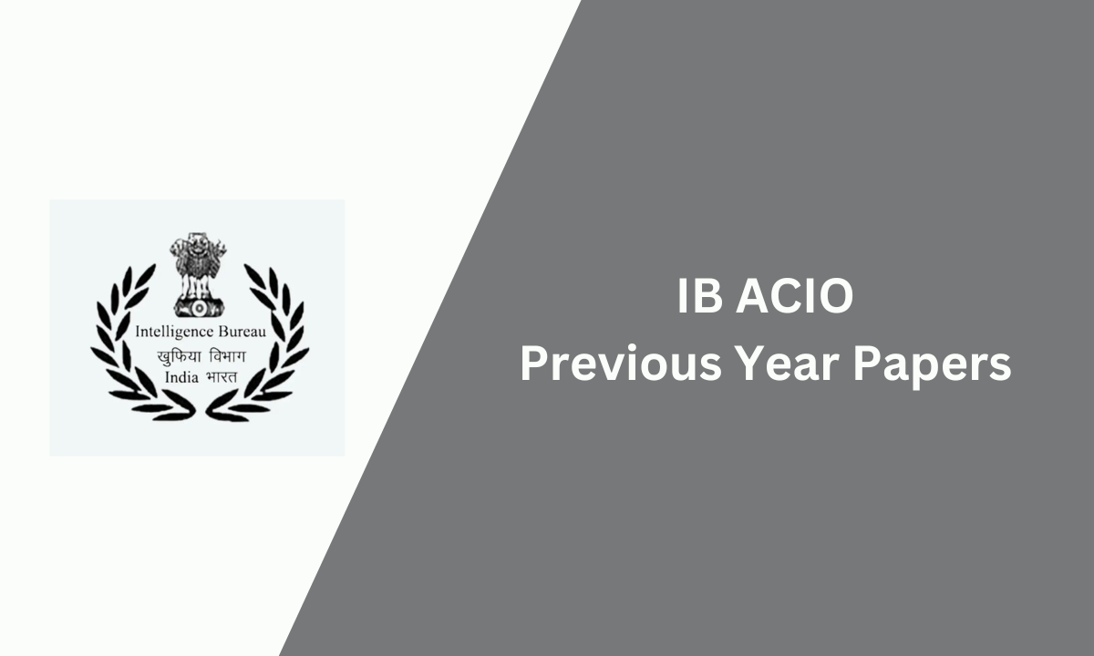 IB ACIO Previous Year Papers