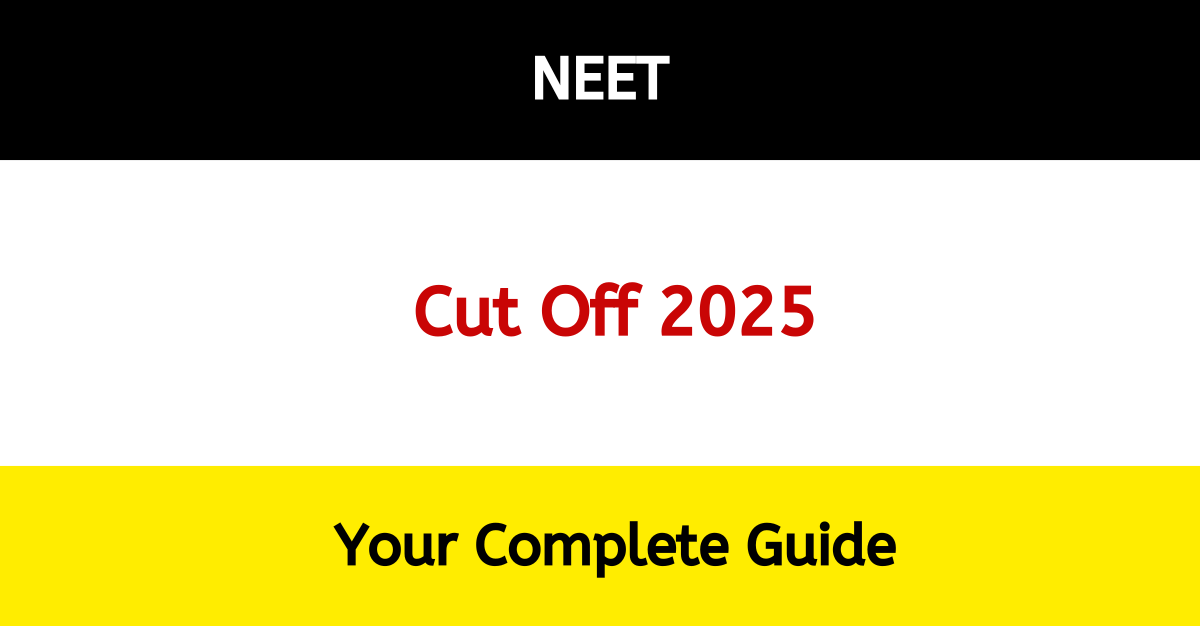 Neet cut off 2025