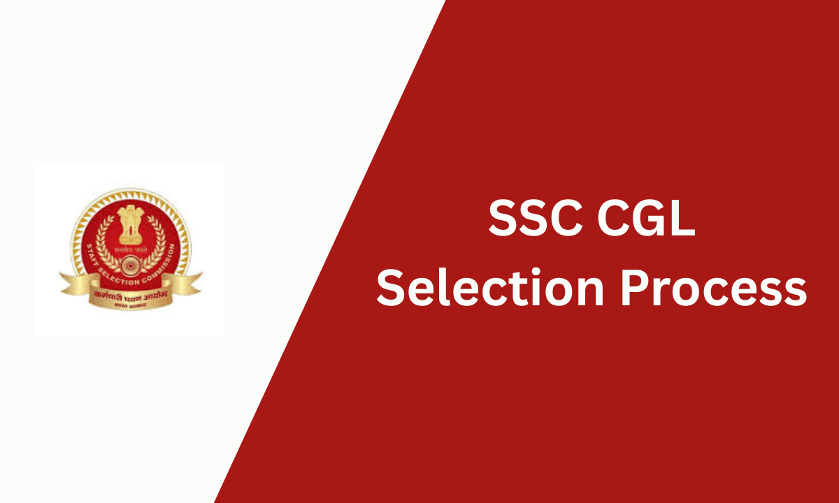 SSC CGL Selection Process